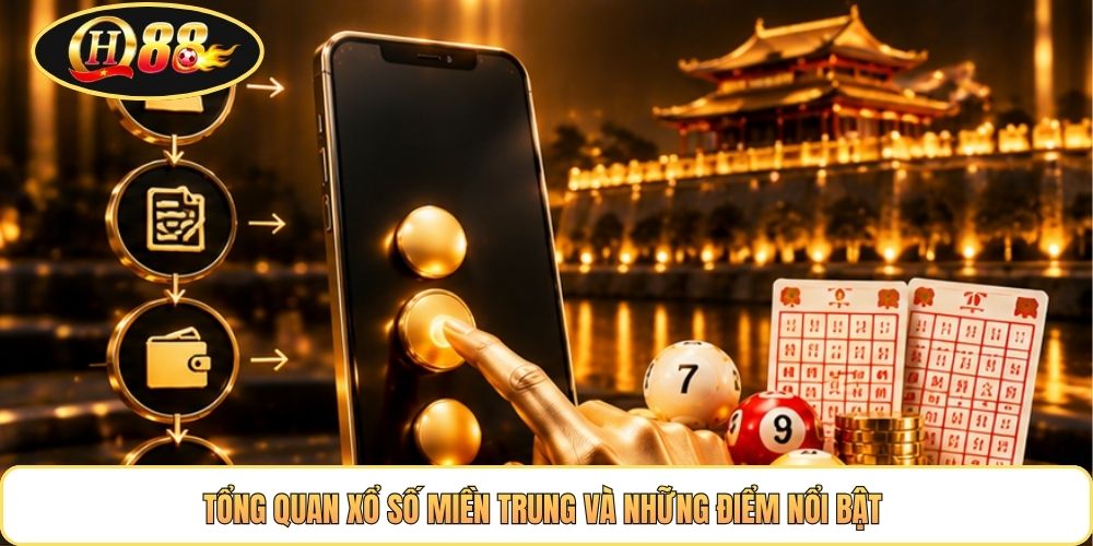 Tổng quan xổ số miền Trung và những điểm nổi bật 